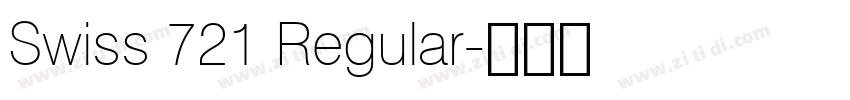Swiss 721 Regular字体转换